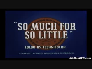 Looney tunes (looney toons) so much for so little (1949) (remastered) (hd 1080p)