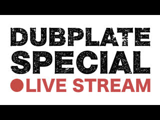 Dubplate special videocast 1