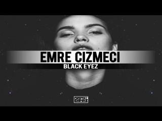 Emre cizmeci black eyez