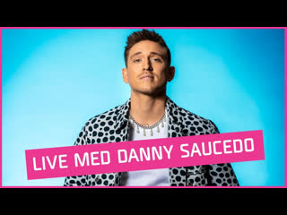Live med danny saucedo february 2021