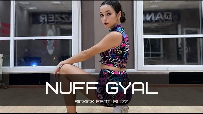 Sickick feat blizz nuff gyal | twerk alina batyrova
