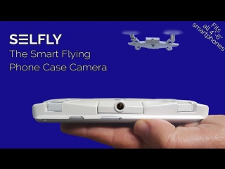 Selfly camera