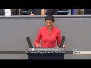 Sarah wagenknecht glauben sie selber den schwachsinn, den sie uns erzã¤hlen, frau merkel