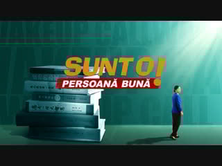 Trailer film crestin noi 2019 „sunt o persoană bună! ” ce este o persoană cu adevărat bună