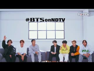 Preview of bts interview on ndtv