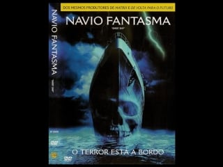 O navio fantasma (dublado) 2001