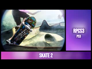 Skate 2 [rpcs3 ps3 7gen]