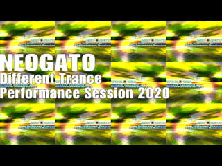 Neogato different trance performance session 2020