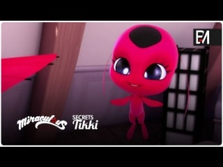 Miraculous secrets – webisode 12 | «tikki»