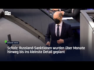 Scholz russland sanktionen wurden über monate hinweg bis ins kleinste detail geplant