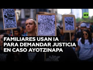 Familiares de desaparecidos de ayotzinapa recurren a la inteligencia artificial para demandar justicia