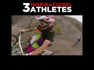 3 inspirational athletes ultimate respect!