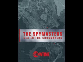 Spymasters cia in the crosshairs (2015) 1080p ensubbed