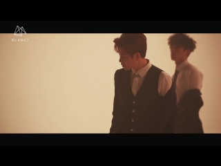 170305 blanc7 "yeah" mv making film