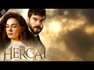 Hercai dizi müzikleri jenerik v2