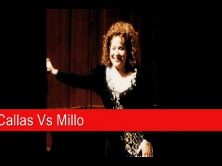 Callas vs millo verdi aida, 'ritorna vincitor!'
