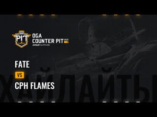 Fate esports vs cph flames | highlights | oga counter pit by amd and sapphire season 7