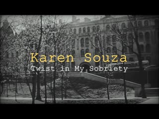 Karen souza twist in my sobriety • os bend 21 01 2021