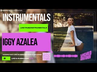 Iggy azalea ft mavado lady patra (instrumental)