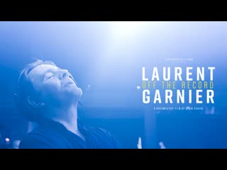 Laurent garnier off the record (trailer)