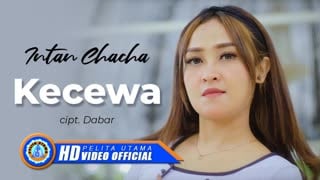 Kecewa | lagu terbaru intan chacha 2021 (official music video)