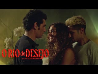 Река желаний (2022) island city (o rio do desejo) (river of desire)