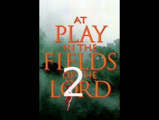 В полях господних / at play in the fields of the lord (1991) (hd) (часть 2) (х/ф)