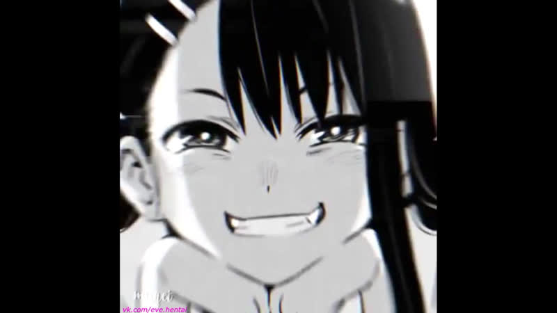 Please don't porn me, nagatoro /// anime edit mmv /// твоя аниме девочка