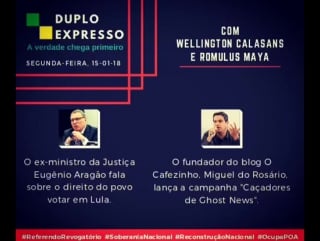 Duplo expresso desta segunda feira! com wellington calasans, romulus maya, eugênio aragão e miguel do rosario!