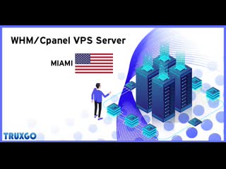 Miami whm cpanel vps servers