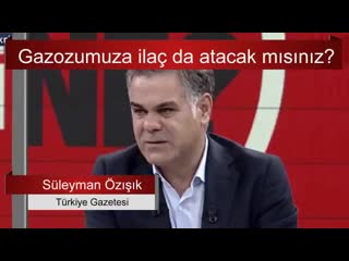 Gazozumuza ilaç da atacak mısınız süleyman özışık sesli makale