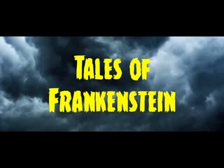 Tales of frankenstein (2018) dir donald f glut