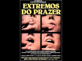 Экстремальные удовольствия / extremos do prazer (1984)