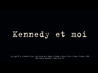 Sam karmann "kennedy et moi" 1999