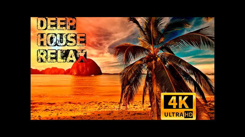 4k deep house relax 2020 new year mix 2020