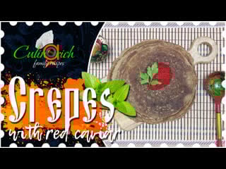 Crepes with red caviar the right recipe from «culinarich»