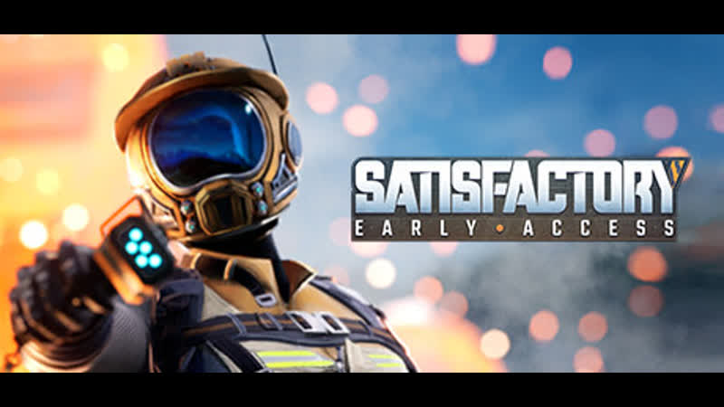 Satisfactory (18+) [co op] [rus] up4+mods часть 2