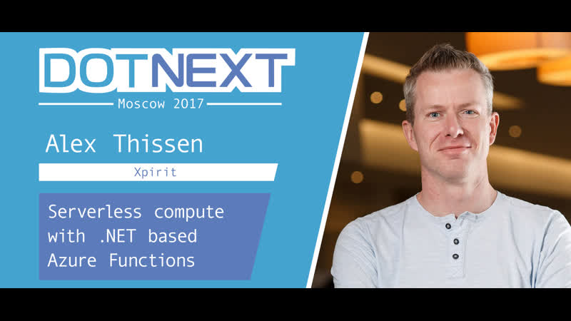 Alex thissen serverless compute with net based azure functions