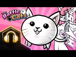 Cats the battle cats original song by miatriss