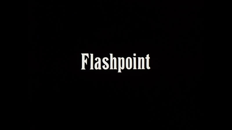 Вспышка / flashpoint 1984