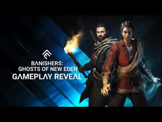 Banishers ghosts of new eden gameplay reveal trailer summer game fest 2023