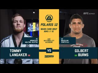 Tommy langaker vs gilbert burns #polaris12