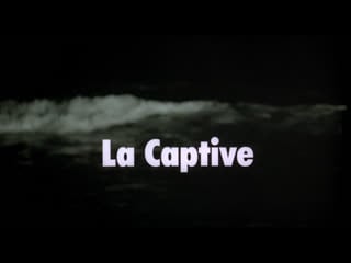 Пленница / the captive / la captive (2000) dir chantal akerman [1080p] (eng sub)