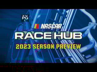 Nascar race hub 2023 season preview