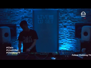 Clain clubbingtv live dj set