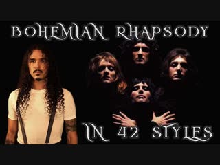 Queen bohemian rhapsody cover by anthony vincent in styles nirvana bowie ozzy soad elvis ghost muse витас tool prince cash