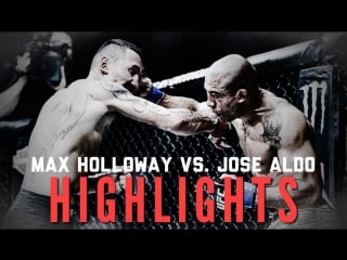 Jose aldo vs max holloway 2 ● fight highlights ● hd