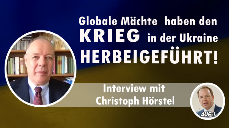 Interview mit christoph hörstel globale mächte haben den krieg in der ukraine herbeigeführt!