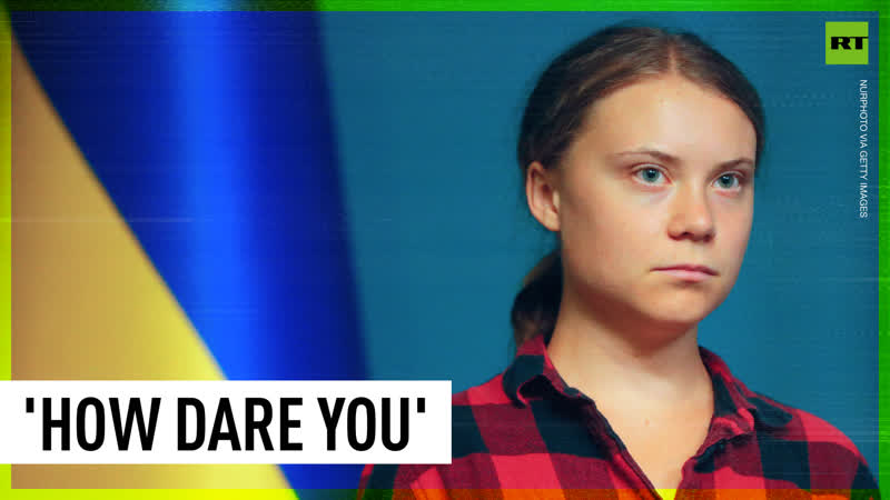 Greta thunberg accuses russia of ecocide