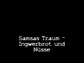 Samsas traum ingwerbrot und nüsse (fan made video)